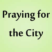 Praying for the City